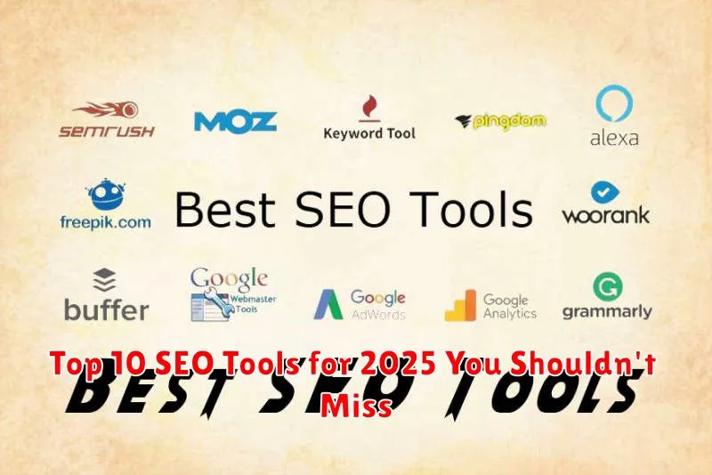 Top 10 SEO Tools for 2025 You Shouldn't Miss