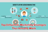 Top Influencer Marketing Strategies That Actually Work